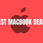 Best MacBook Deals: Secure Steep Discounts on MacBooks, Including Apple’s Latest M4 Models